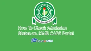 How To Check Admission Status on JAMB CAPS Portal