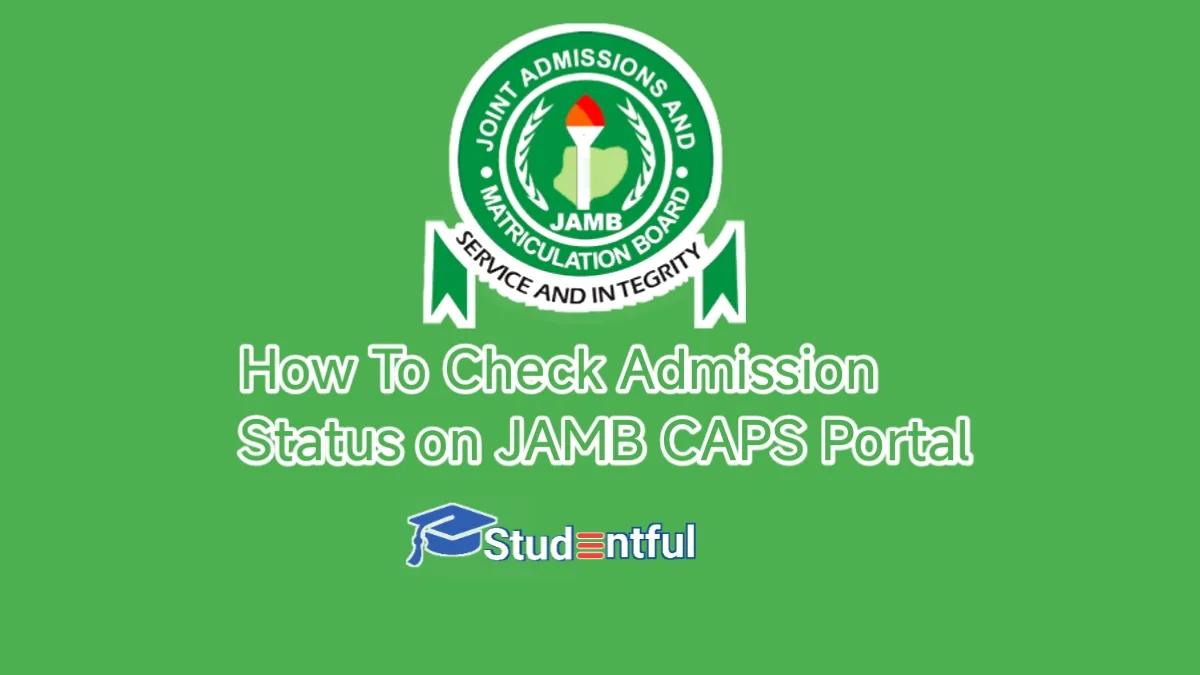 How To Check Admission Status on JAMB CAPS Portal