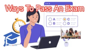 Easy Ways to Pass An Examination