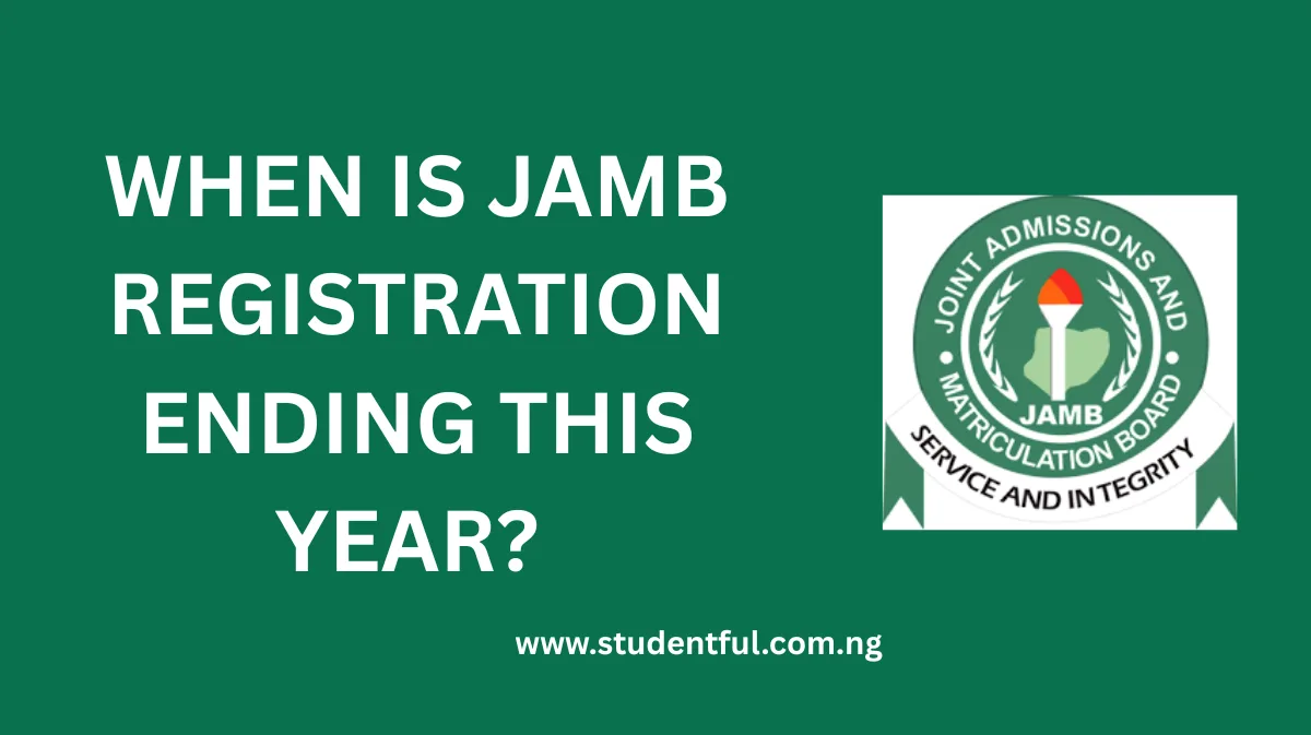 When Is JAMB Registration Ending 2026