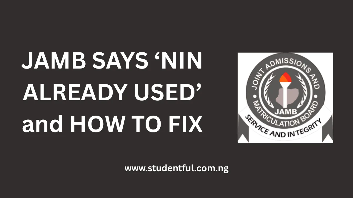 JAMB Says “NIN Already Used” – Meaning and Solution