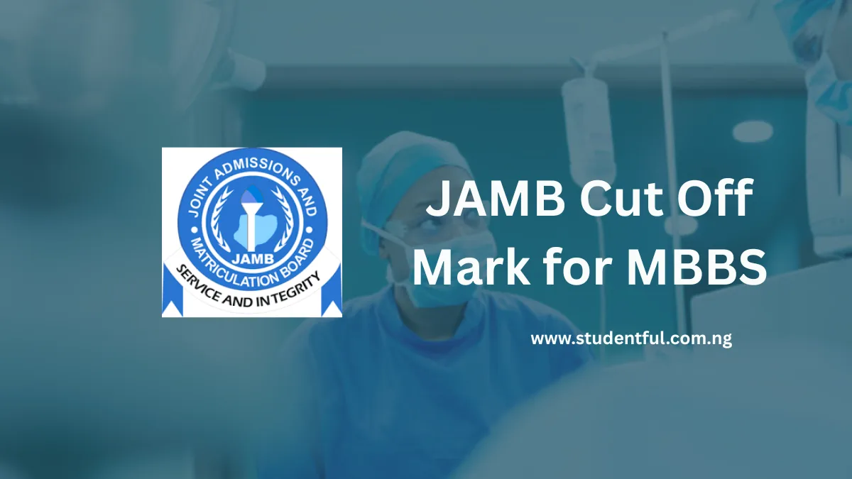 JAMB Cut Off Mark for Medicine and Surgery