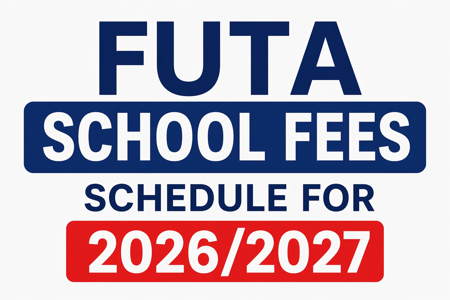 FUTA School Fees 2026/2027
